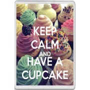 Keep Calm and Have a Cupcake - Jumbo Fridge Magnet