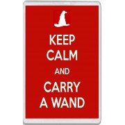 Keep Calm and Carry a Wand - Jumbo Fridge Magnet