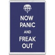 Now Panic and Freak Out - Jumbo Fridge Magnet