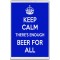 Keep Calm There's Enough Beer for All - Jumbo Fridge Magnet