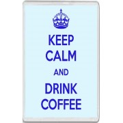Keep Calm and Drink Coffee - Jumbo Fridge Magnet