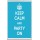 Keep Calm and Party On - Jumbo Fridge Magnet