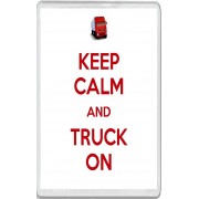 Keep Calm and Truck On - Jumbo Fridge Magnet