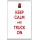 Keep Calm and Truck On - Jumbo Fridge Magnet