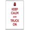Keep Calm and Truck On - Jumbo Fridge Magnet