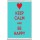 Keep Calm and Be Happy - Jumbo Fridge Magnet