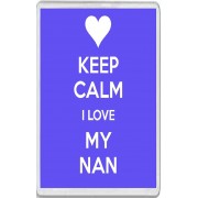 Keep Calm I Love my Nan - Jumbo Fridge Magnet