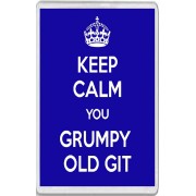 Keep Calm You Grumpy Old Git - Jumbo Fridge Magnet