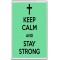 Keep Calm and Stay Strong - Jumbo Fridge Magnet