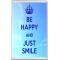 Keep Calm and Just Smile - Jumbo Fridge Magnet