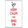 Keep Calm and Sing On - Jumbo Fridge Magnet