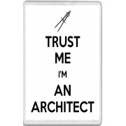 Trust me I'm an Architect - Jumbo Fridge Magnet