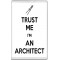 Trust me I'm an Architect - Jumbo Fridge Magnet