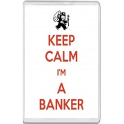 Keep Calm I'm a Banker - Jumbo Fridge Magnet