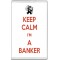 Keep Calm I'm a Banker - Jumbo Fridge Magnet