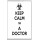 Keep Calm I'm a Doctor - Jumbo Fridge Magnet