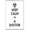 Keep Calm I'm a Doctor - Jumbo Fridge Magnet