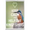 Keep Calm  and Help the Kingfishers - Jumbo Fridge Magnet