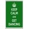 Keep Calm and Get Dancing - Jumbo Fridge Magnet