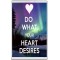 Do What Your Heart Desires - Jumbo Fridge Magnet
