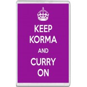 Keep Korma and Curry On - Jumbo Fridge Magnet