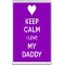 Keep Calm I Love My Daddy - Jumbo Fridge Magnet