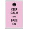 Keep Calm and Bake On - Jumbo Fridge Magnet