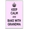 Keep Calm and Bake with Grandma - Jumbo Fridge Magnet
