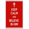 Keep Calm and Believe in Him - Jumbo Fridge Magnet