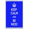 Keep Calm and Be Nice - Jumbo Fridge Magnet