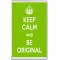 Keep Calm and Be Original - Jumbo Fridge Magnet