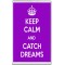 Keep Calm and Catch Dreams - Jumbo Fridge Magnet