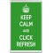 Keep Calm and Click Refresh - Jumbo Fridge Magnet