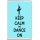 Keep Calm and Dance On - Jumbo Fridge Magnet