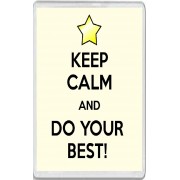 Keep Calm and Do Your Best! - Jumbo Fridge Magnet