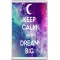 Keep Calm and Dream Big - Jumbo Fridge Magnet