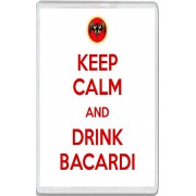 Keep Calm and Drink Bacardi - Jumbo Fridge Magnet