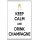 Keep Calm and Drink Champagne - Jumbo Fridge Magnet