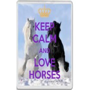 Keep Calm and Love Horses - Jumbo Fridge Magnet