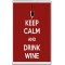 Keep Calm and Drink Wine - Jumbo Fridge Magnet