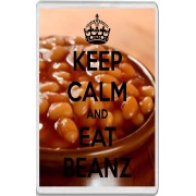 Keep Calm and Eat Beanz - Jumbo Fridge Magnet