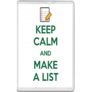 Keep Calm and Make a List - Jumbo Fridge Magnet