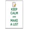 Keep Calm and Make a List - Jumbo Fridge Magnet
