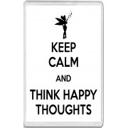 Keep Calm and Think Happy Thoughts - Jumbo Fridge Magnet