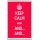 Keep Calm and And... And... - Jumbo Fridge Magnet