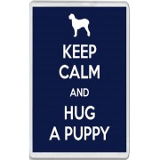 Keep Calm and Hug a Puppy - Jumbo Fridge Magnet