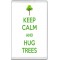 Keep Calm and Hug Trees - Jumbo Fridge Magnet