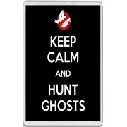 Keep Calm and Hunt Ghosts - Jumbo Fridge Magnet