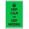 Keep Calm and Keep Weeding - Jumbo Fridge Magnet