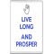 Live Long and Prosper - Jumbo Fridge Magnet